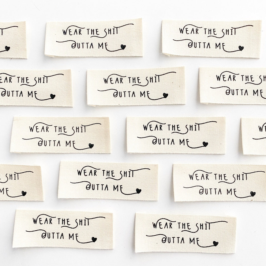 Wear The Shit Outta Me - Pack of 10 Cotton Clothing Labels - Kylie and the Machine - SALE